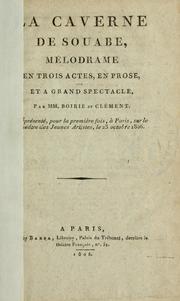 Cover of: La caverne de Souabe, mélodrame en trois actes en prose et à grand spectacle