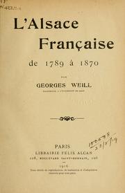 Cover of: L' Alsace française de 1789 à 1870