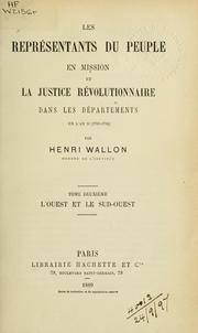 Cover of: Les représentants du peuple en mission et la justice révolutionnaire dans les départements en l'an II: (1793-1794)