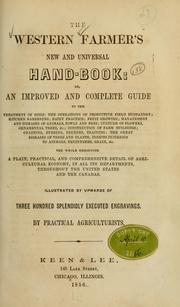 Cover of: The western farmer's new and universal hand-book: or, An improved and complete guide ... by By practical agriculturists.