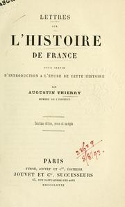 Cover of: Lettres sur l'histoire de France: pour servir d'introduction à l'étude de cette histoire.