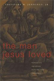 Cover of: Man Jesus Loved by Theodore W., Jr. Jennings