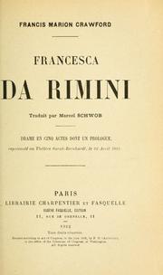 Cover of: Francesca da Rimini: drame en cinq actes dont un prologue. Traduit par Marcel Schwob.