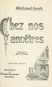 Cover of: Chez nos ancêtres by Lionel Groulx