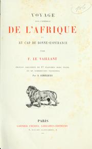Cover of: Voyage dans l'intérieur de l'Afrique et au Cap de Bonne-Espérance par F. Le Vaillant. by François Le Vaillant