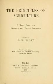 Cover of: The principles of agriculture: a text-book for schools and rural societies