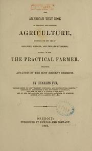 Cover of: The American text book of practical and scientific agriculture by Fox, Charles