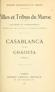 Cover of: Villes et tribus du Maroc: documents et renseignements. Publiés sous les auspices de la Résidence générale.