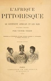 Cover of: L' Afrique pittoresque: le continent africain et les îles. Lectures choisies par Victor Tissot.  Illus. par Kirschner [et al.]