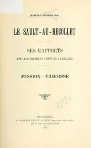 Cover of: Le Sault-au-Récollet: ses rapports avec les premiers temps de la colonie; mission - paroisse.