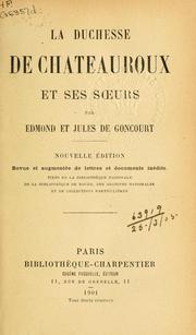 Cover of: La Duchesse de Chateauroux et ses soeurs. by Edmond de Goncourt