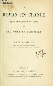 Cover of: Le roman en France depuis 1610 jusqu'a nos jours: lectures et esquisses.