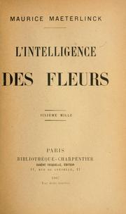 Cover of: L' intelligence des fleurs. by Maurice Maeterlinck