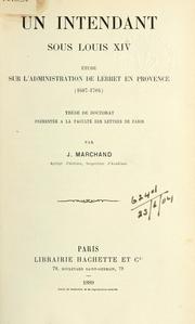 Cover of: Un intendant sous Louis XIV: étude sur l'administration de Lebret en Provence (1687-1704)