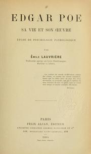 Cover of: Edgar Poe, sa vie et son oeuvre: étude de psychologie pathologique