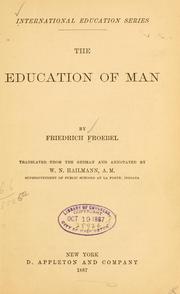 Cover of: The education of man by Friedrich Fröbel, Friedrich Fröbel