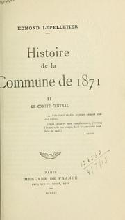 Cover of: Histoire de la Commune de 1871. by Edmond Lepelletier
