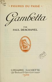 Cover of: Gambetta. by Paul Eugene Louis Deschanel