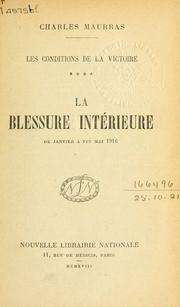 Cover of: La Blessure intérieure de Janvier à fin Mai 1916. by Charles Maurras