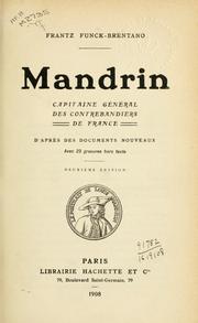 Cover of: Mandrin, capitaine général des contrebandiers de France. by Frantz Funck-Brentano