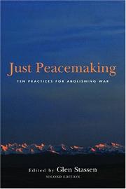 Cover of: Just Peacemaking: Ten Practices For Abolishing War