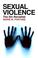 Cover of: Sexual Violence