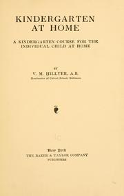 Cover of: Kindergarten at home: a kindergarten course for the individual child at home