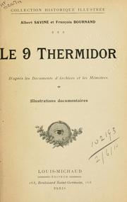 Cover of: Le 9 Thermider: d'après les document a d'archives et les mémoires.