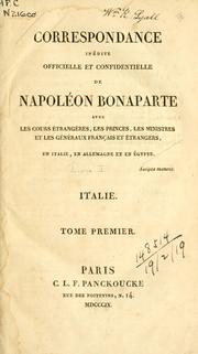 Cover of: Correspondance inédite officielle et confidentielle by Napoléon Bonaparte