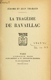 Cover of: La tragédie de Ravaillac. by Jérôme Tharaud