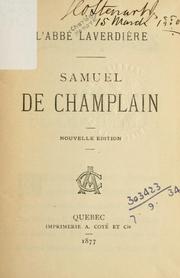 Cover of: Samuel de Champlain by Charles-Honoré Laverdière