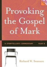 Cover of: Provoking the Gospel of Mark: a storyteller's commentary, year B