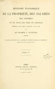 Cover of: Histoire économique de la propriété, des salaires des denrées et de tous les prix en général by Avenel, G. d' vicomte