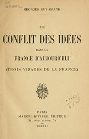 Le conflit des idées dans la France d'aujourd' hui by Georges Guy-Grand