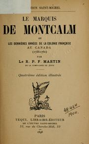 Cover of: Le marquis de Montcalm et les derniers années de la colonie française au Canada, (1756-1760) by Félix Martin