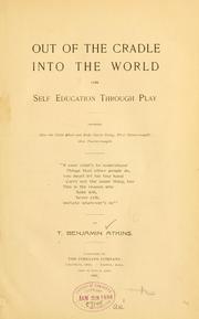 Cover of: Out of the cradle into the world by Thomas Benjamin Atkins