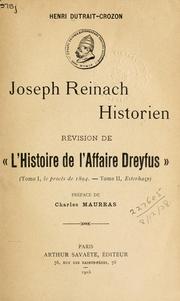 Cover of: Joseph Reinach, historien: revision de "L'histoire de l'affaire Dreyfus" by Henri Dutrait-Crozon