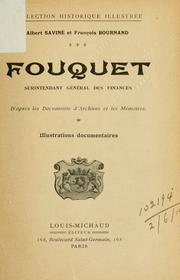 Cover of: Fouquet: surintendant général des finances; d'après les documents d'archives et les mémoires.