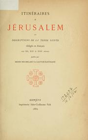 Cover of: Itinéraires a Jérusalem et descriptions de la Terre Sainte by H. Michelant