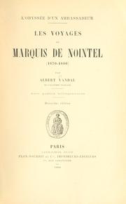 Les voyages du marquis de Nointel (1670-1680) by Albert Vandal