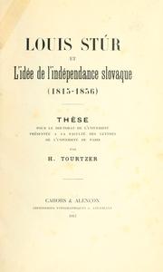Louis Stúr et l'idée de l'indépendance slovaque (1815-1856) by Hélène Tourtzer