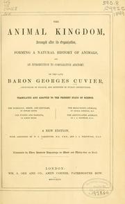 Cover of: The animal kingdom, arranged after its organization by Baron Georges Cuvier