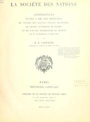 Cover of: La Société des Nations: conférences faites à MM. les officiers du Centre des hautes études militaires de l'Ecole supérieure de guerre et de l'Ecole superieure de marine les 20, 28 fevrier et 12 mars 1920.