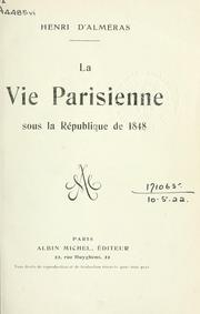 Cover of: La vie parisienne sous la République de 1848.