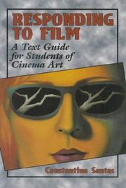 Cover of: Responding to film: a text guide for students of cinema art