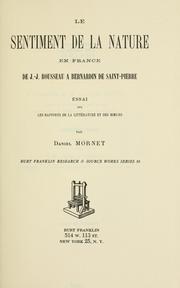 Cover of: Le sentiment de la nature en France: de J.-J. Rousseau à Bernardin de Saint-Pierre; essai sur les rapports de la littérature et des moeurs.