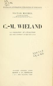 Cover of: C.M. Wieland: la formation et l'évolution de son esprit jusqu'en 1772