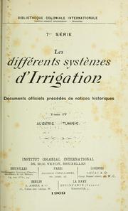Cover of: Les différents systèmes d'irrigation: documents officiels précédés de notices historiques.