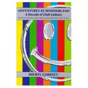 Cover of: Adventures in Wonderland: a decade of club culture