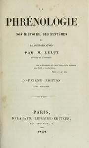 Cover of: La phrénologie: son histoire, ses systèmes et sa condamnation